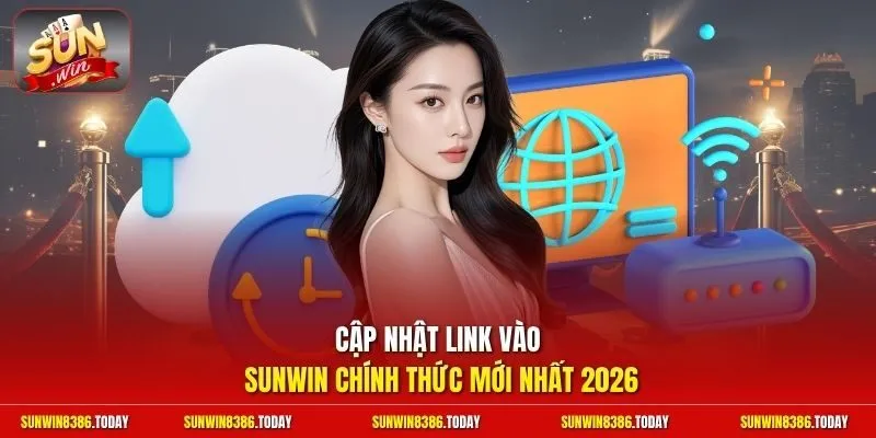 Link Vào Sunwin | Cập Nhật Không Chặn Vào Cược Đơn Giản 2 Sunwin Cập nhật link vào Sunwin chính thức mới nhất 2026