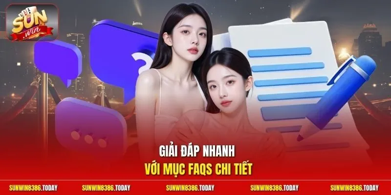 SUNWIN CENTRAAL 🎲 CỔNG GAME SUNWIN ĐỔI THƯỞNG UY TÍN #1 21 Sunwin Giải đáp nhanh với mục FAQs chi tiết