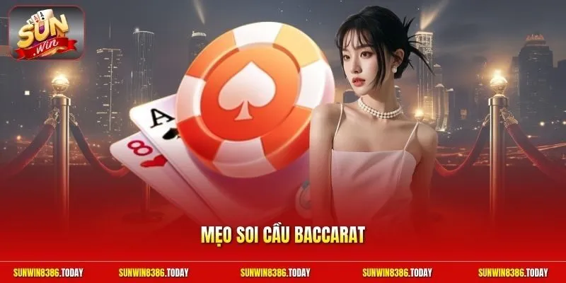Mẹo soi cầu Baccarat