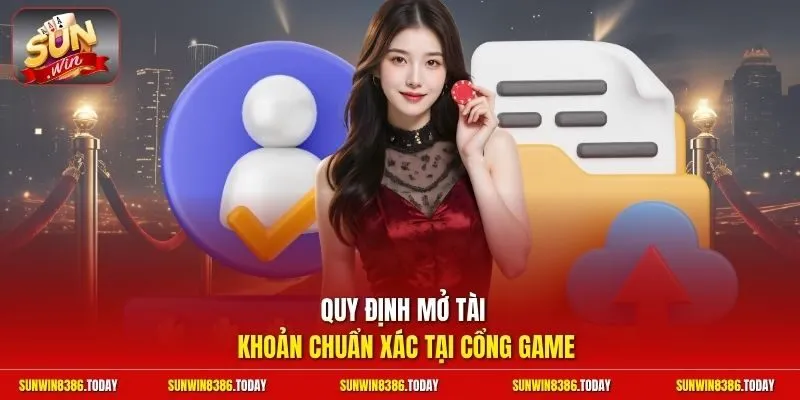 điều khoản điều kiện 1 Sunwin Quy định mở tài khoản chuẩn xác tại cổng game